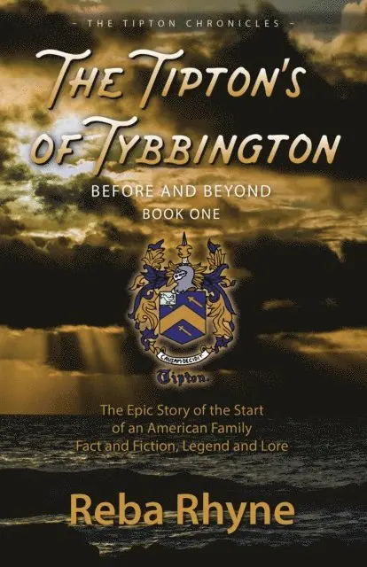 Reba Ryhne - The Tipton's of Tybbington Before and Beyond, Part One, Häftad. Tillgänglighet: Lägg i varukorg