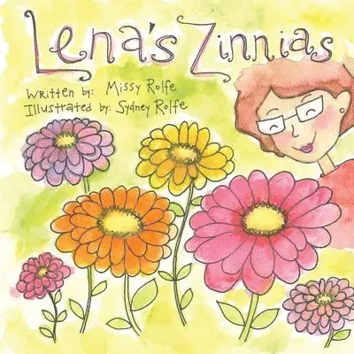 Missy Rolfe - Lena's Zinnias, Häftad. Tillgänglighet: Lägg i varukorg