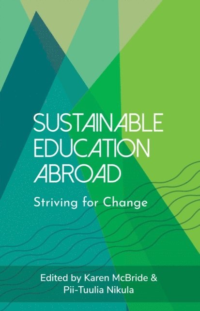 Pii-Tuulia Nikula, Karen McBride - Sustainable Education Abroad, E-bok