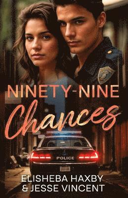 Jesse Vincent, Elisheba Haxby - Ninety-Nine Chances, Häftad
