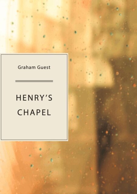 Graham Guest - Henry's Chapel, E-bok. Tillgänglighet: Lägg i varukorg