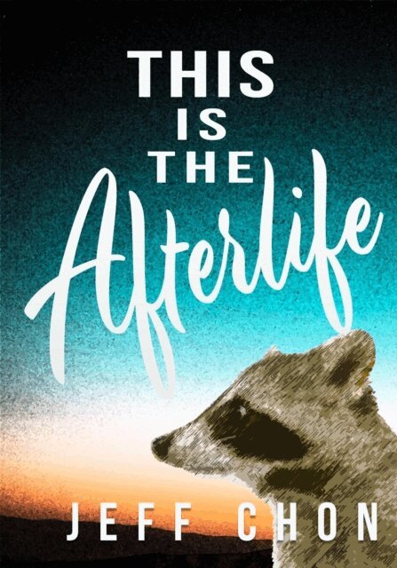 Jeff Chon - This Is the Afterlife, E-bok