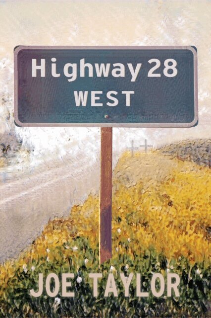 Joe Taylor - Highway 28 West, E-bok