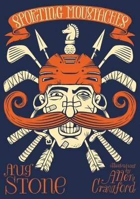 Aug Stone - Sporting Moustaches, Häftad. Tillgänglighet: Lägg i varukorg