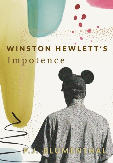 P. J. Blumenthal - Winston Hewlett's Impotence, E-bok. Tillgänglighet: Lägg i varukorg