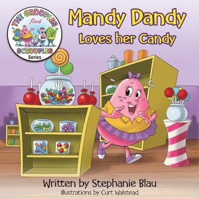 Stephanie Blau - Mandy Dandy Loves her Candy, Häftad