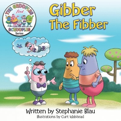 Stephanie Blau - Gibber the Fibber, Häftad