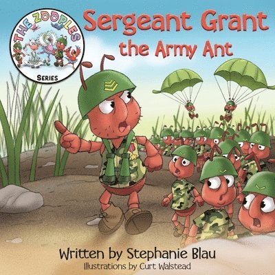 Stephanie Blau - Sergeant Grant the Army Ant, Häftad
