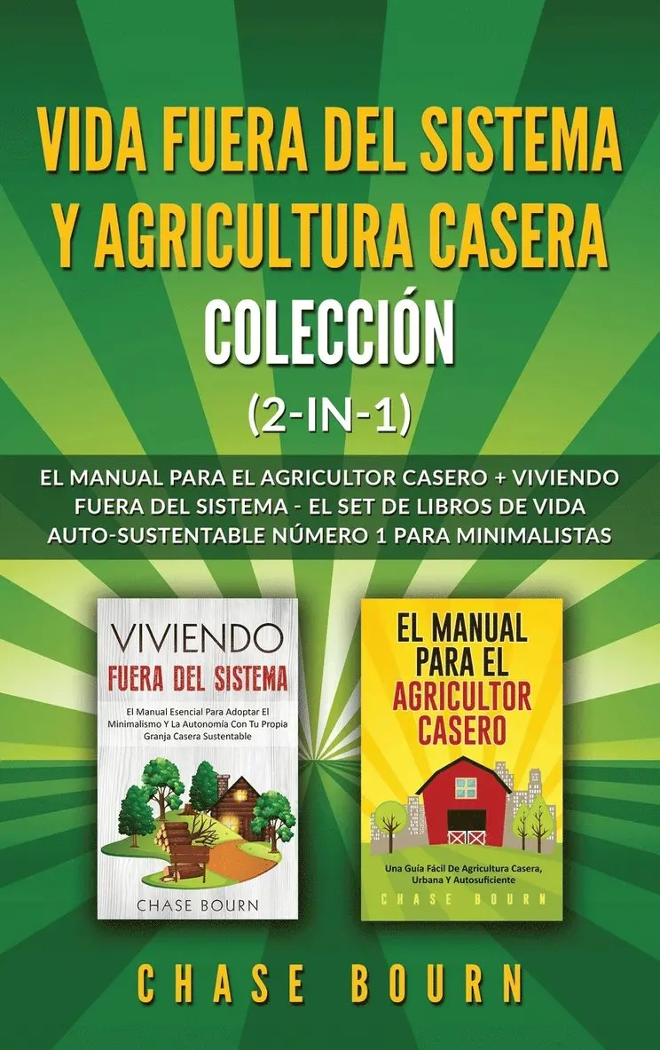 Chase Bourn - Vida fuera del sistema y Agricultura casera Colección (2 en 1), Inbunden. Tillgänglighet: Tillfälligt slut