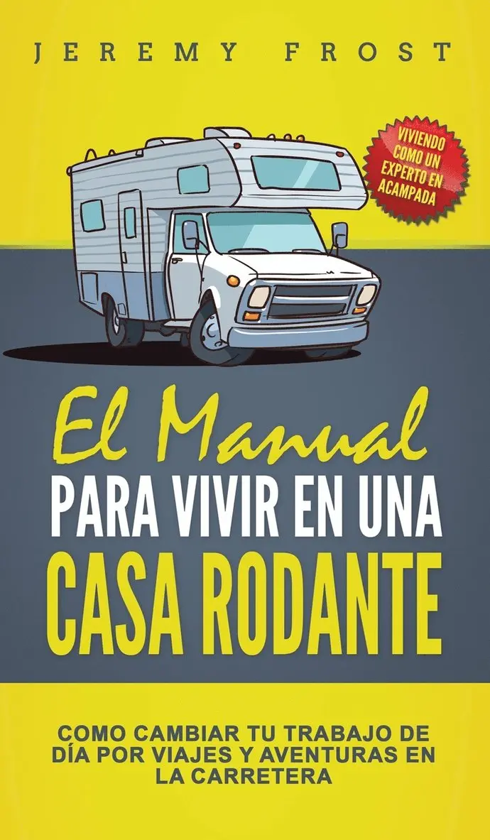 Jeremy Frost - Manual Para Vivir En Una Casa Rodante, Inbunden. Tillgänglighet: Tillfälligt slut