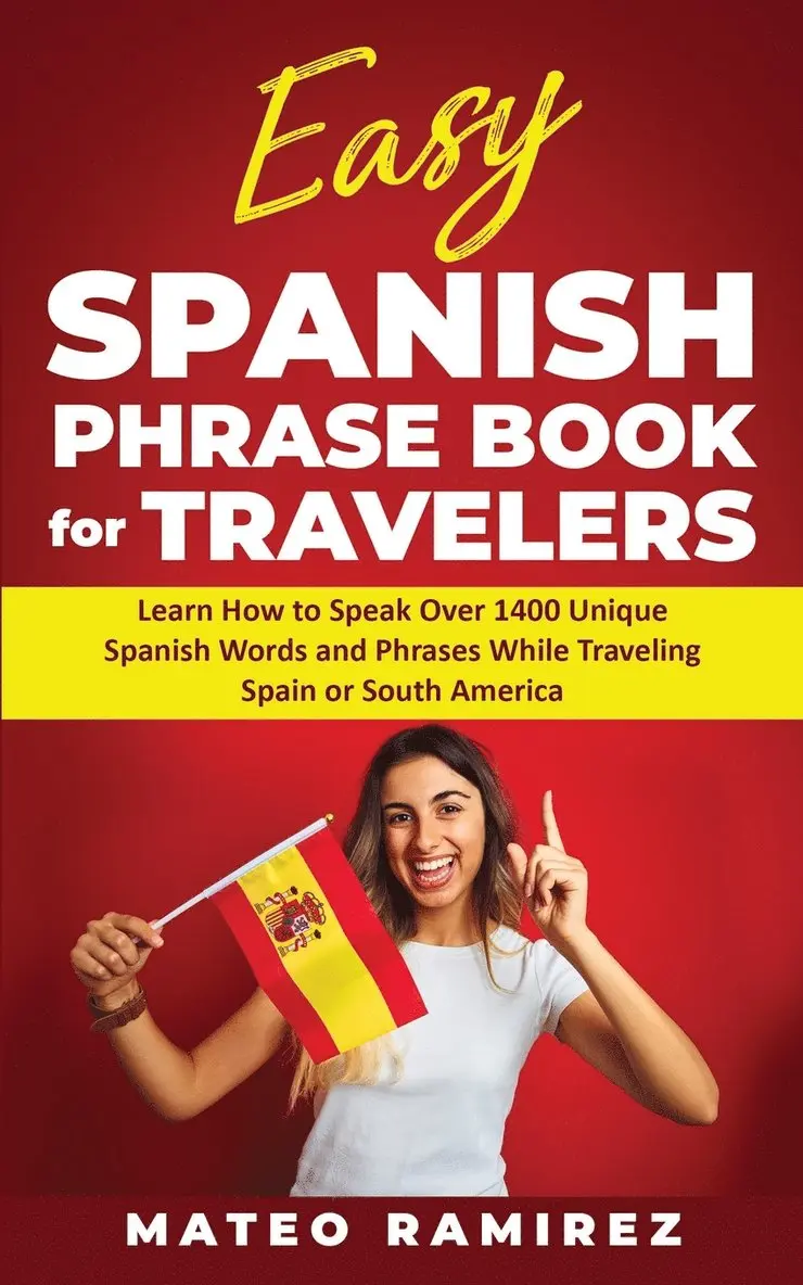 Mateo Ramirez - Easy Spanish Phrase Book for Travelers, Häftad. Tillgänglighet: Tillfälligt slut