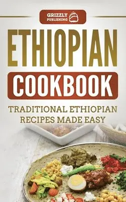 Grizzly Publishing - Ethiopian Cookbook, Inbunden. Tillgänglighet: Tillfälligt slut