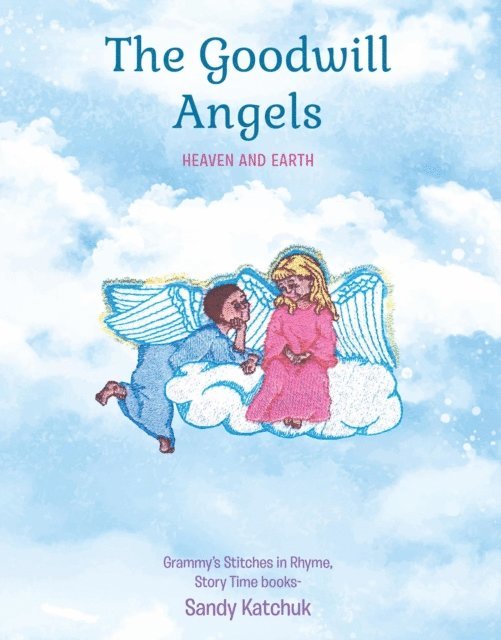 SANDY KATCHUK - THE GOODWILL ANGELS, E-bok