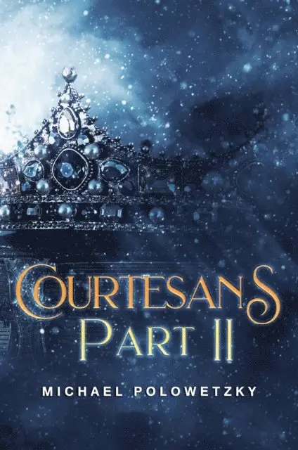MICHAEL POLOWETZKY - COURTESANS PART II, E-bok. Tillgänglighet: Lägg i varukorg