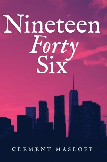 CLEMENT MASLOFF - NINETEEN FORTY SIX, E-bok. Tillgänglighet: Lägg i varukorg