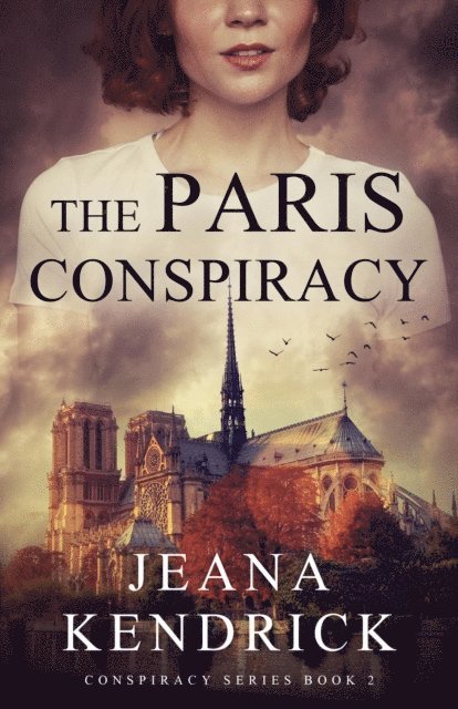Jeana Kendrick - Paris Conspiracy, E-bok