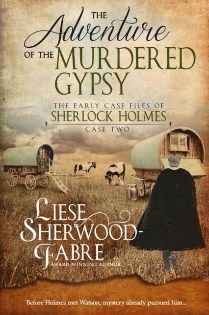 Liese A Sherwood-Fabre - Adventure of the Murdered Gypsy, E-bok
