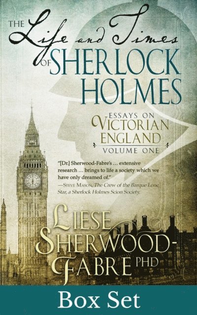 Liese Sherwood-Fabre - Life and Times of Sherlock Holmes, E-bok