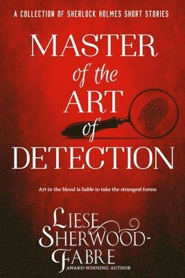 Liese Sherwood-Fabre - Master of the Art of Detection, Häftad