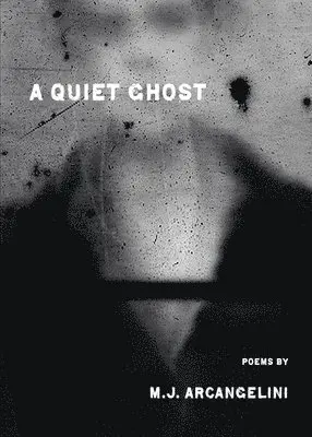 Michael Arcangelini - Quiet Ghost, Häftad. Tillgänglighet: Lägg i varukorg