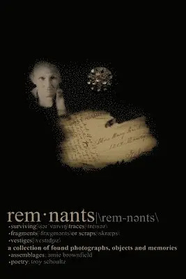 Troy Schoultz - Remnants, Häftad. Tillgänglighet: Lägg i varukorg