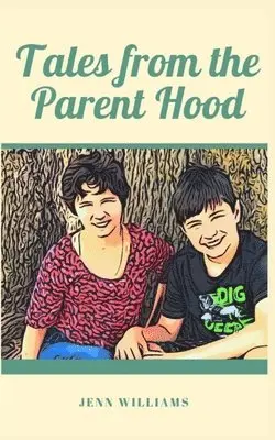 Jenn Williams - Tales from the Parent Hood, Häftad. Tillgänglighet: Lägg i varukorg