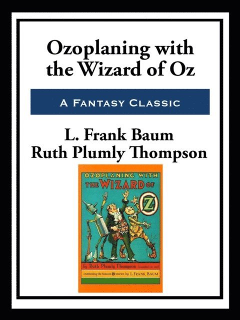 Ruth Plumly Thompson - Ozoplaning with the Wizard of Oz, E-bok