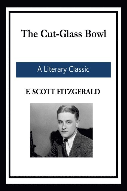 F. Scott Fitzgerald - Cut-Glass Bowl, E-bok