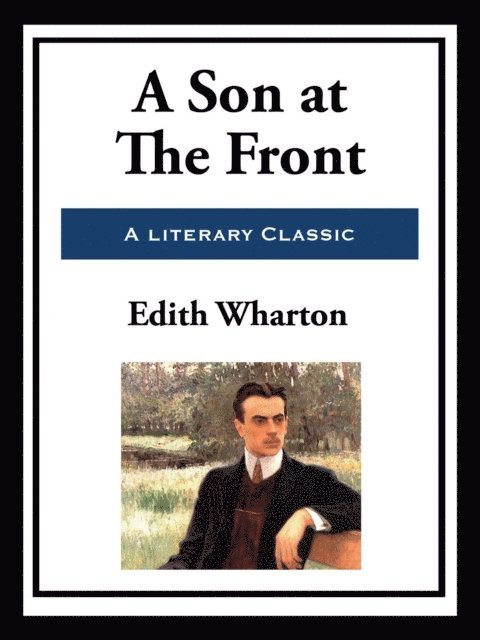 Edith Wharton - Son at the Front, E-bok