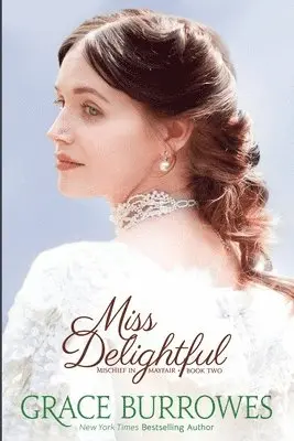 Grace Burrowes - Miss Delightful, Häftad. Tillgänglighet: Lägg i varukorg
