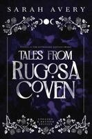 Sarah Avery - Tales From Rugosa Coven, Häftad