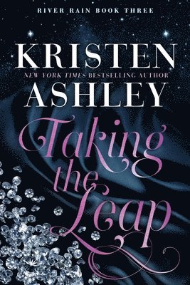 Kristen Ashley - Taking the Leap, Häftad