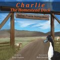 Charlie The Homestead Duck