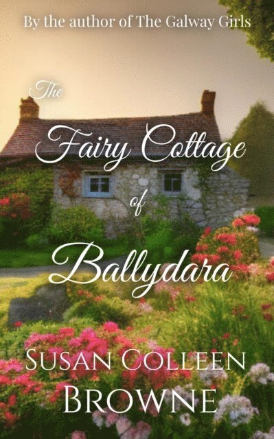 Susan Colleen Browne - Fairy Cottage of Ballydara, E-bok. Tillgänglighet: Lägg i varukorg