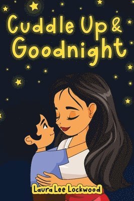 Laura Lee Lockwood - Cuddle Up & Goodnight, Häftad. Tillgänglighet: Tillfälligt slut