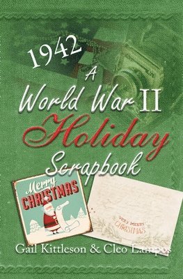 Gail Kittleson, Cleo Lampos - World War II Holiday Scrapbook, Häftad