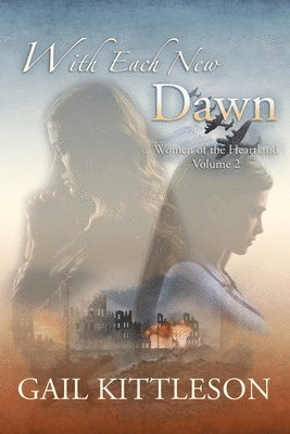 Gail Kittleson - With Each New Dawn, Häftad