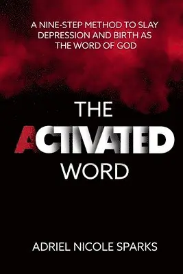 Adriel Nicole Sparks - Activated Word, Häftad. Tillgänglighet: Lägg i varukorg