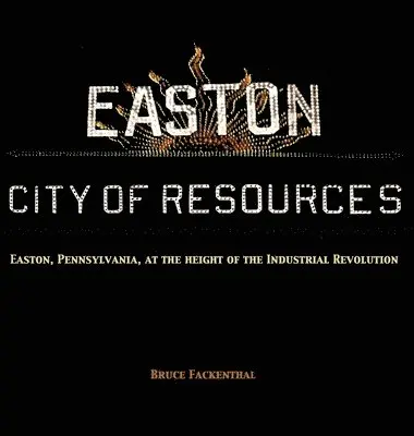 Bruce Fackenthal - Easton, Inbunden. Tillgänglighet: Lägg i varukorg