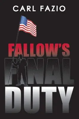 Carl Fazio - Fallow's Final Duty, Häftad. Tillgänglighet: Lägg i varukorg