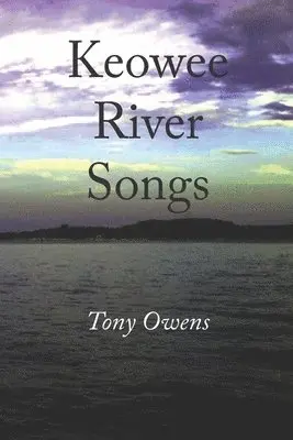 Tony Owens - Keowee River Songs, Häftad. Tillgänglighet: Lägg i varukorg