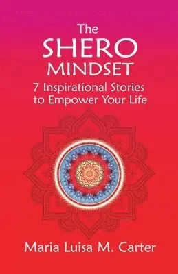 Maria Luisa Carter - SHEro Mindset, Häftad. Tillgänglighet: Lägg i varukorg