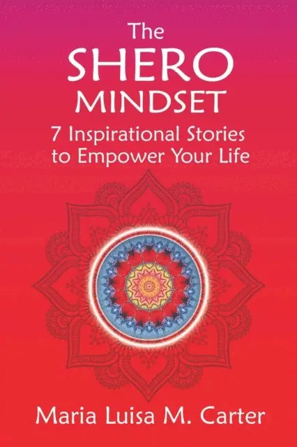 Maria Luisa Carter - SHEro Mindset, E-bok. Tillgänglighet: Lägg i varukorg