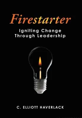 C Elliott Haverlack - Firestarter, Inbunden. Tillgänglighet: Lägg i varukorg