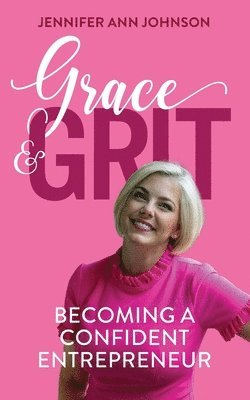 Jennifer Johnson - Grace & Grit, Häftad