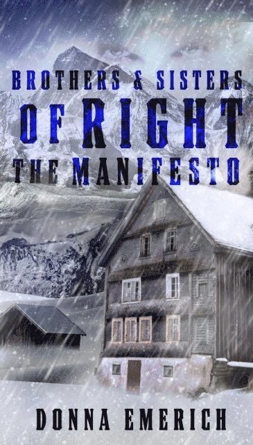 Donna Emerich - Brothers & Sisters of Right The Manifesto, E-bok