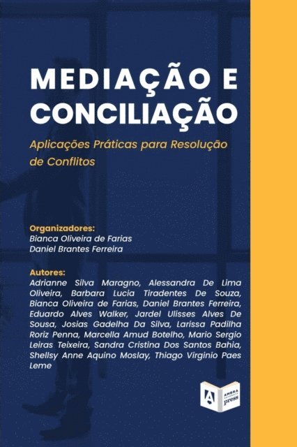 Daniel Brantes Ferreira, Bianca Oliveira de Farias - Mediação e Conciliação, E-bok