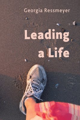 Georgia Ressmeyer - Leading a Life, Häftad