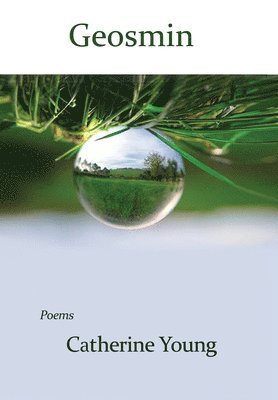 Catherine Young - Geosmin, Inbunden