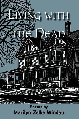 Marilyn Zelke Windau - Living With The Dead, Häftad